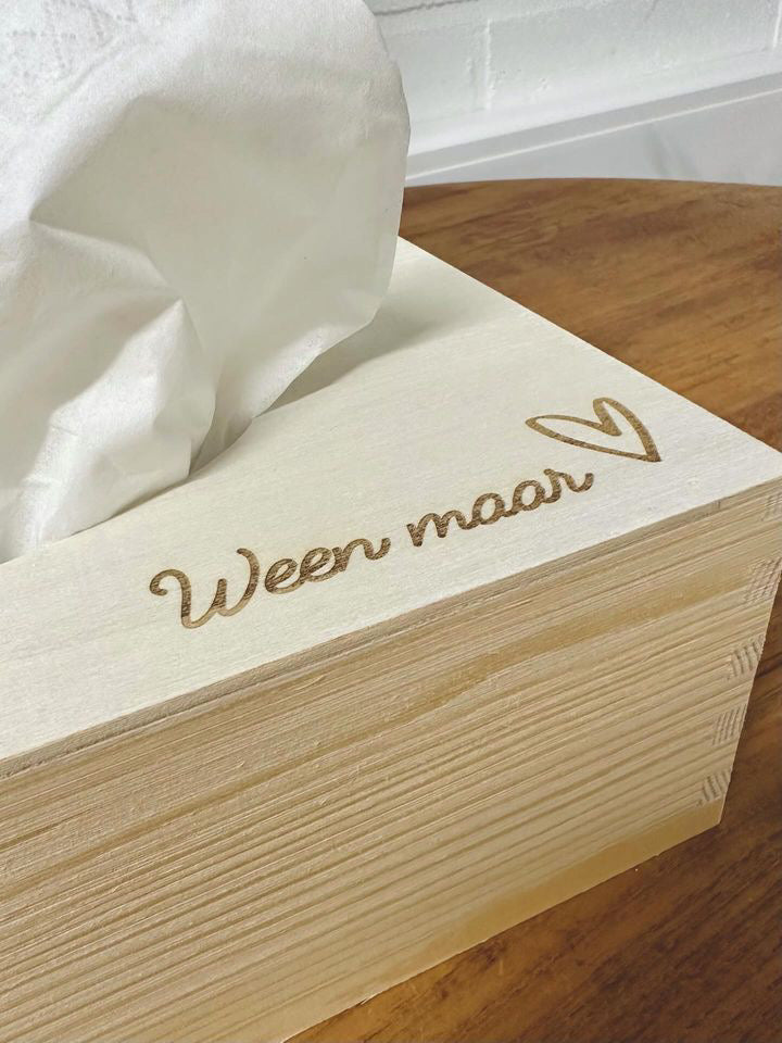 Houten zakdoekendoos "Ween maar"