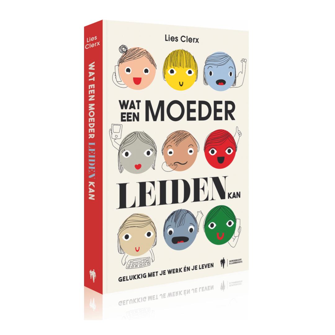 HERDRUK Wat een moeder leiden kan